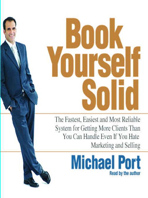 Title details for Book Yourself Solid by Michael Port - Available